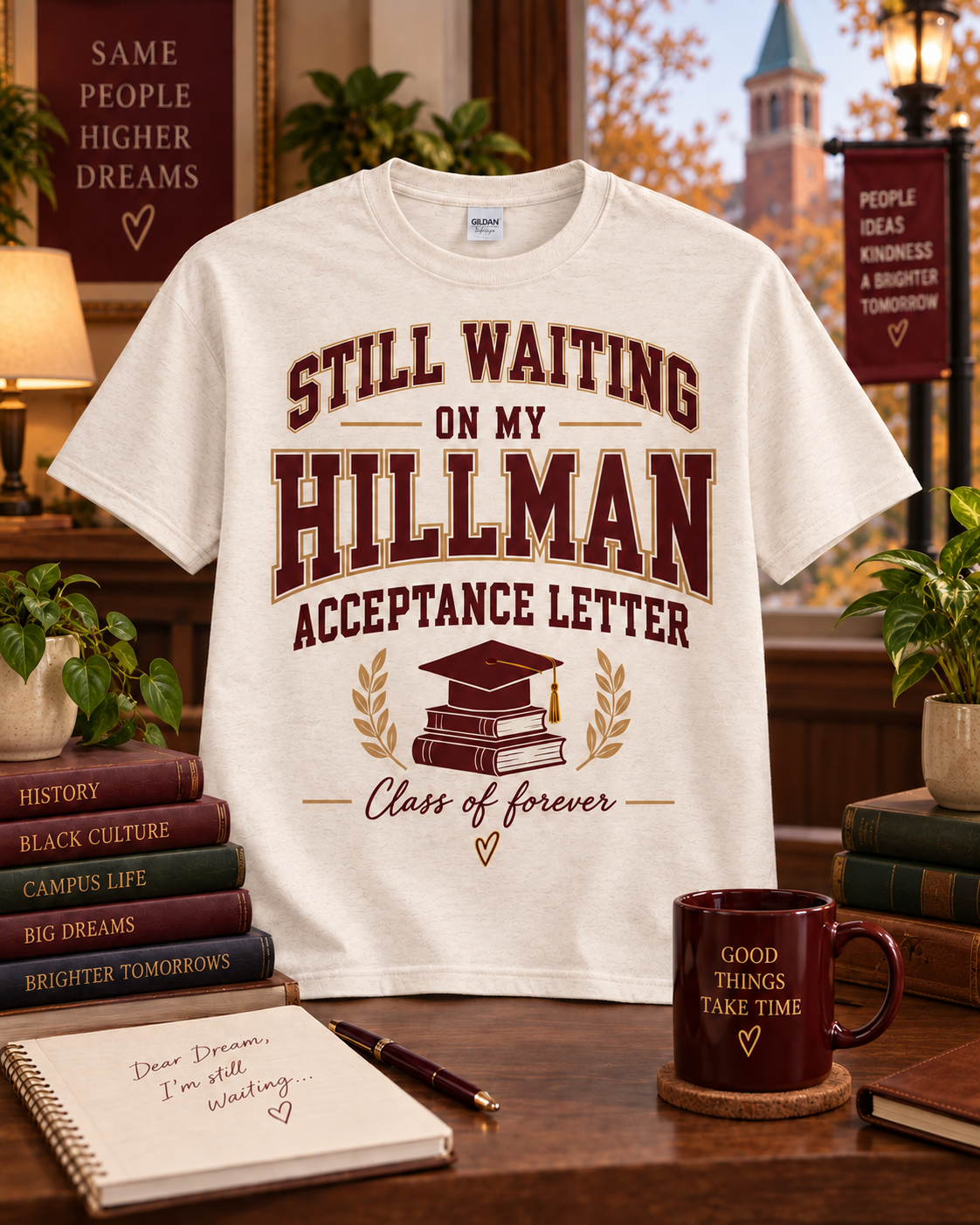 Cream Still Waiting on My Hillman Acceptance Letter T-shirt